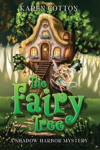 The Fairy Tree: A Shadow Harbor Mystery
