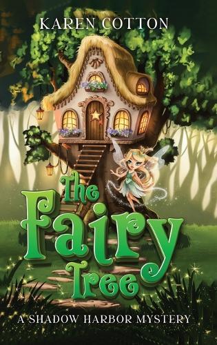 The Fairy Tree: A Shadow Harbor Mystery