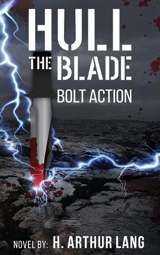 Hull the Blade: Bolt Action