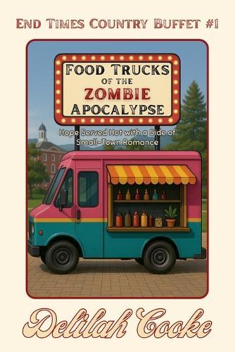 Food Trucks of the Zombie Apocalypse