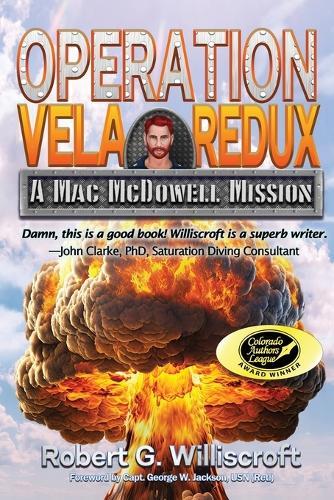 Operation Vela Redux: A Mac McDowell Mission