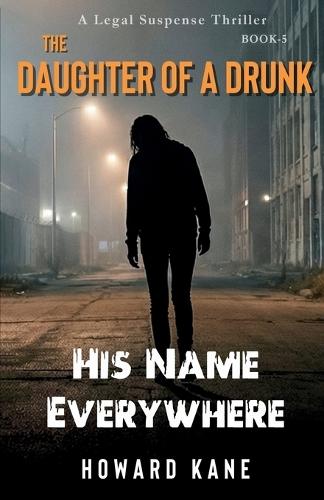 His Name Everywhere: A Legal Suspense Thriller