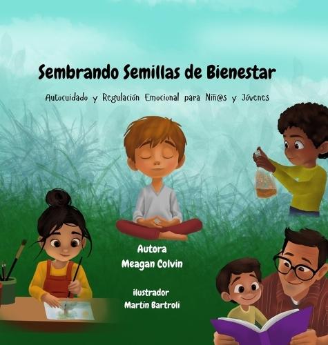 Sembrando Semillas de Bienestar: Autocuidado y Regulación Emocional para Niñ@s y Jóvenes