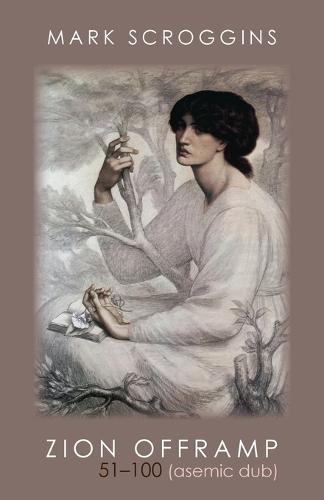 ZION OFFRAMP 51-100 (asemic dub)