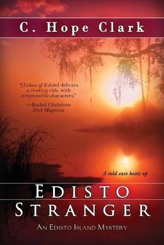 Edisto Stranger: Book 4 in the Edisto Island Mysteries