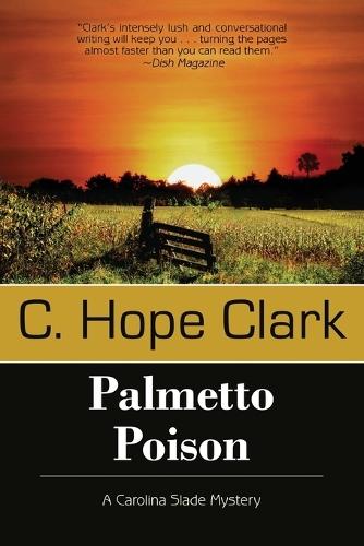 Palmetto Poison: Book 3 in the Carolina Slade Mysteries