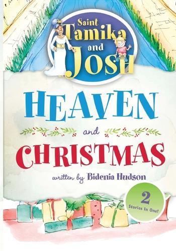 Saint Tamika and Josh: Heaven and Christmas