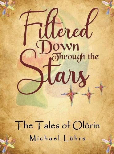 Filtered Down Through the Stars: The Tales of Olórin