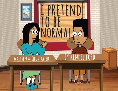 I Pretend to Be Normal
