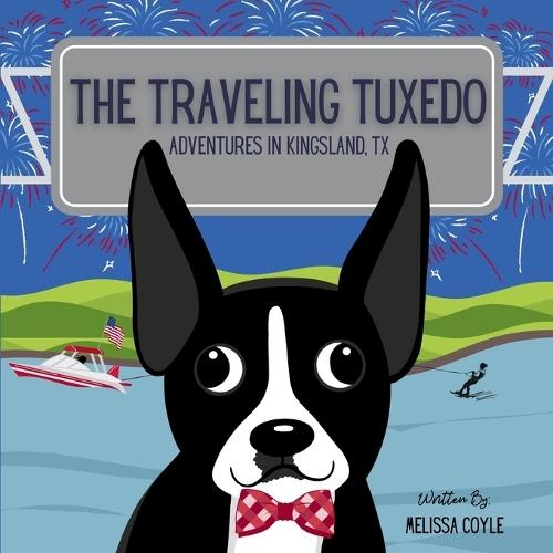The Traveling Tuxedo: Adventures in Kingsland, TX