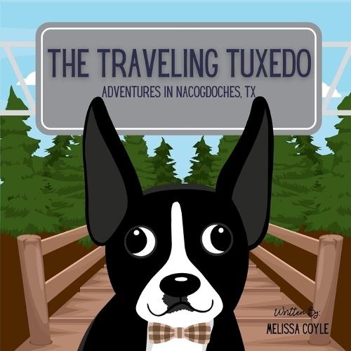 The Traveling Tuxedo: Adventures in Nacogdoches, TX
