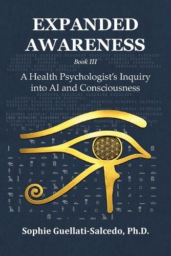 Expanded Awareness: A Health Psychologist's Inquiry into AI and Consciousness