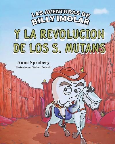Las Aventuras de Billy IMolar: y la Revolución de los S. Mutans