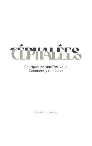 Céphalées: Pourquoi en souffrez-vous Comment y remedier