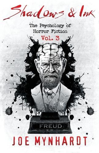 Shadows & Ink Vol.3: The Psychology of Horror Fiction