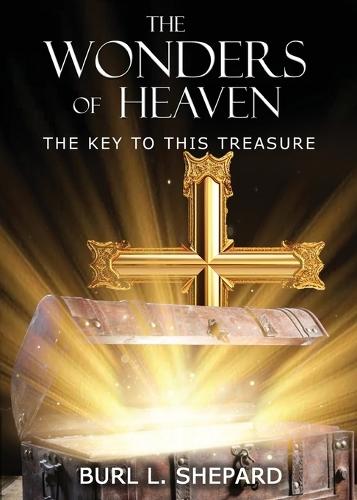 The Wonders of Heaven: The Key to this Treasure