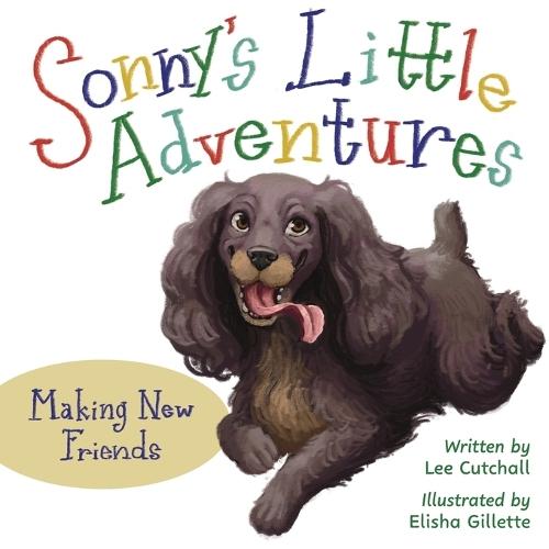 Sonny's Little Adventures: Making New Friends