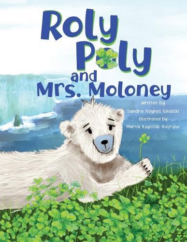 Roly Poly and Mrs. Moloney