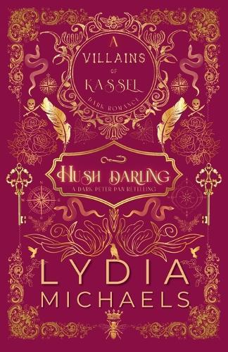 Hush Darling: A Wickedly Dark Peter Pan Retelling of Forbidden Romance