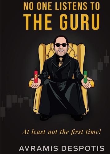 No One Listens To The Guru: The Trading Blueprint They'll Ignore Until It's Too Late