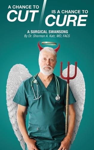 A Chance to Cut Is a Chance to Cure: A Surgical Swan Song