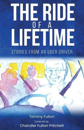 The Ride of a Lifetime: Stories from an Uber Driver