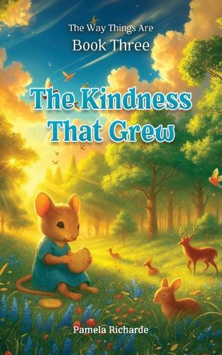 The Kindness That Grew