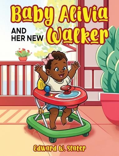 Baby Alivia and Her New Walker