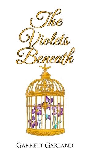 The Violets Beneath