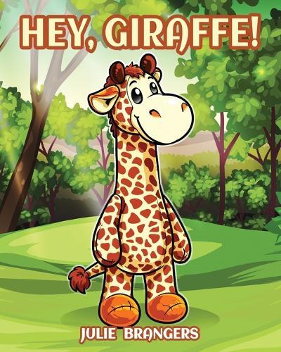 Hey, Giraffe!