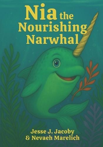 Nia the Nourishing Narwhal