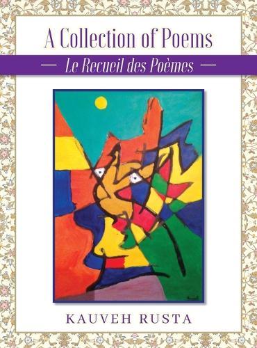 A Collection of Poems: La Recueil des Poèmes