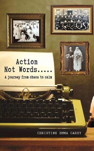 Action Not Words: A Journey from Chaos to Calm