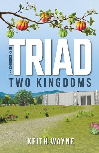 The Chronicles of TRIAD: Two Kingdoms