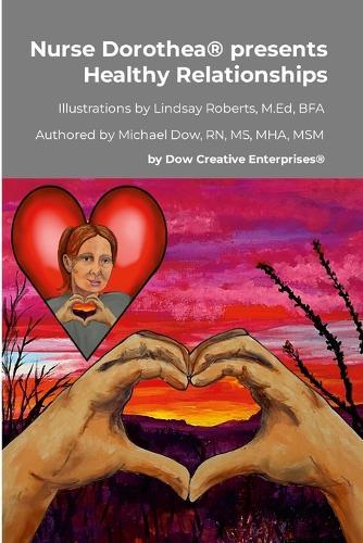 Nurse Dorothea(R) presents Healthy Relationships