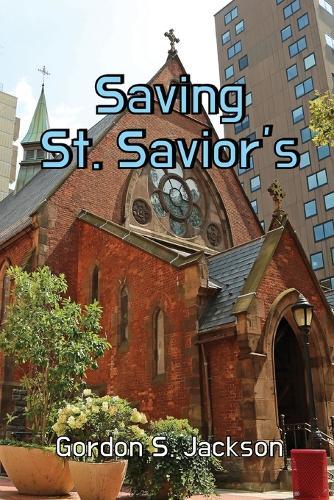 Saving St. Savior's: A Satire