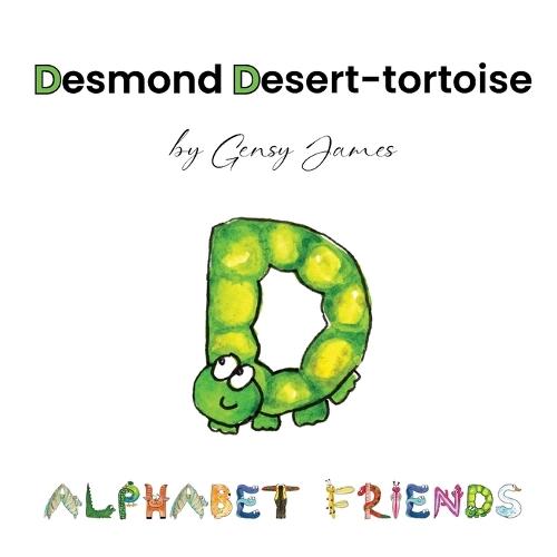 Desmond Desert-tortoise: Dare to Dream!