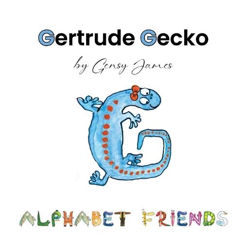 Gertrude Gecko: A Magical Tale of Good Manners