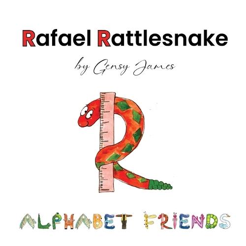 Rafael Rattlesnake: A Story About Saying Sorry
