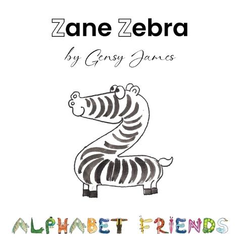 Zane Zebra: The Amazing Lazy Tale
