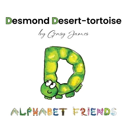 Desmond Desert-tortoise: Dare to Dream!