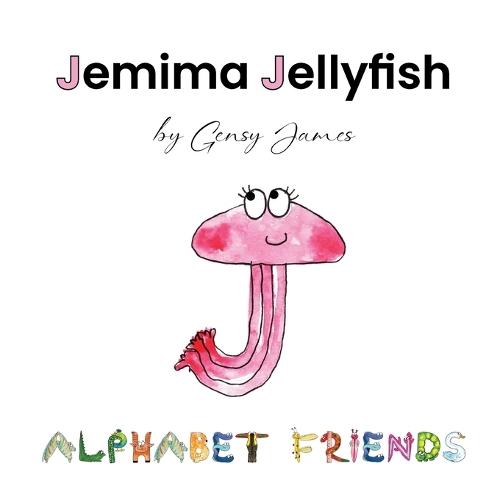 Jemima Jellyfish: Just a Little Bit Jealous