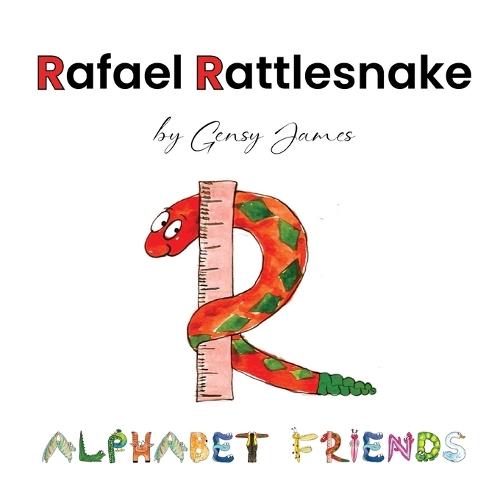 Rafael Rattlesnake: A Story About Saying Sorry