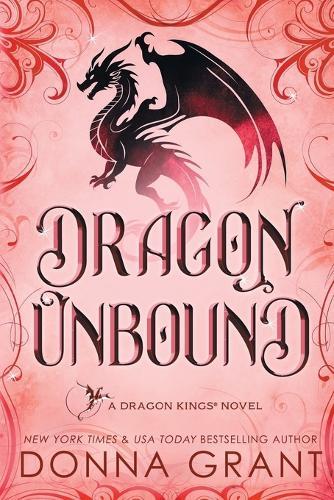 Dragon Unbound: A Dragon Kings Novel