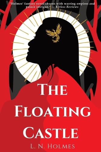 The Floating Castle: A Dark, Epic Fantasy Novel (The Dragon Gate Series Book 1)