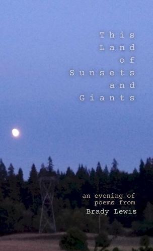 This Land of Sunsets and Giants