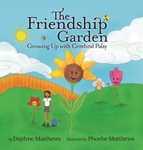 The Friendship Garden: Growing Up with Cerebral Palsy