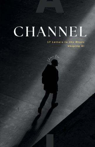 Channel: 17 Letters to the Minds Shaping AI