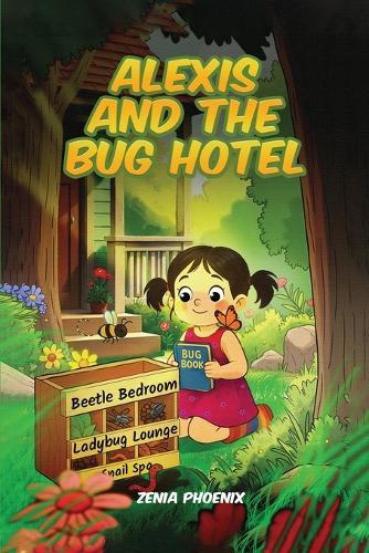 Alexis and the Bug Hotel
