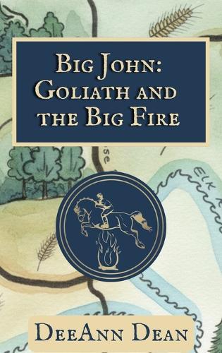 Big John: Goliath and the Big Fire